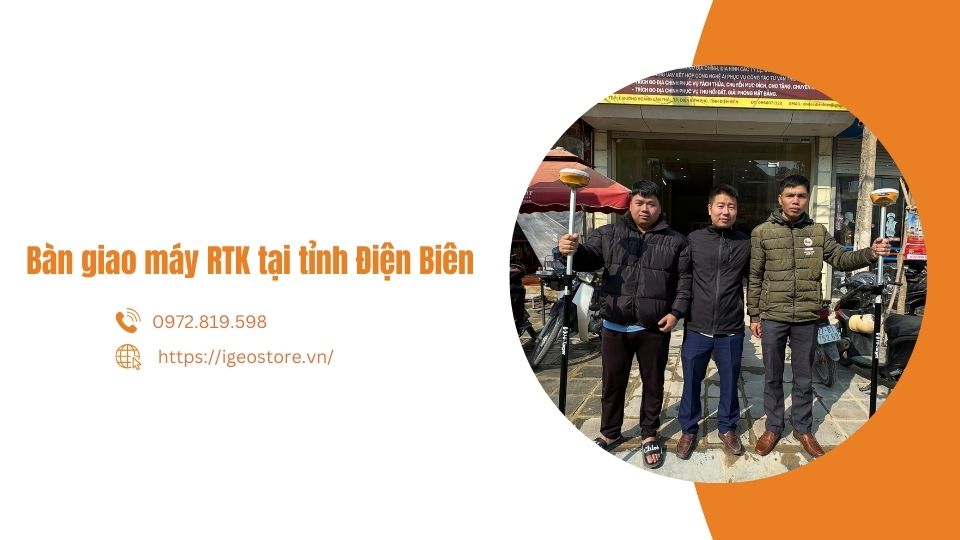 Bàn giao máy RTK tại tỉnh Điện Biên