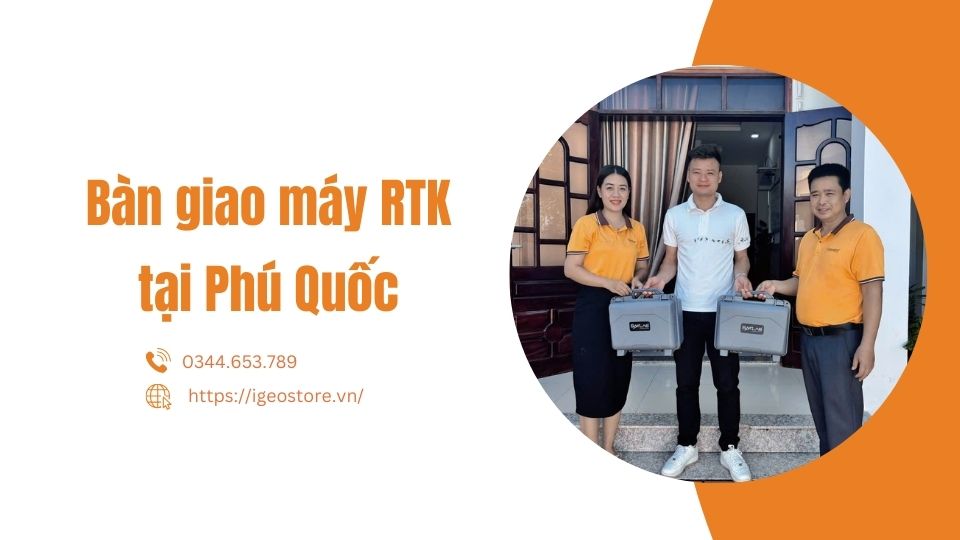 Bàn giao máy RTK tại tỉnh Kiên Giang